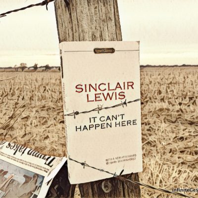 Dystopian Novel Series Part III – It Can’t Happen Here by Sinclair Lewis | Episode 044
